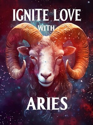 cover image of Ignite Love With Aries